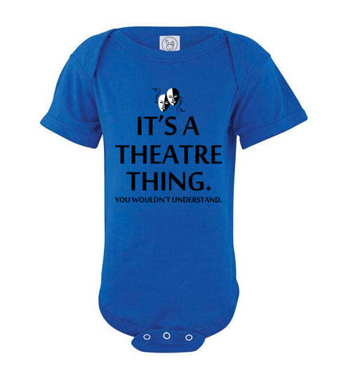 A Theatre Thing. Infant. SS Onesie