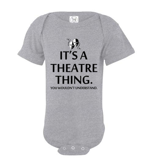 A Theatre Thing. Infant. SS Onesie