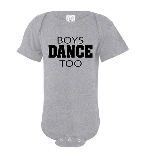 Boys Dance Too. Infant. SS Onesie