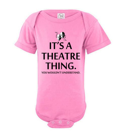 A Theatre Thing. Infant. SS Onesie