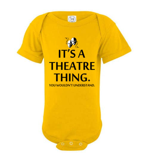A Theatre Thing. Infant. SS Onesie