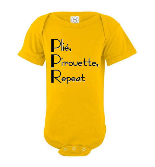 Plie Pirouette Repeat. Infant. SS Onesie.