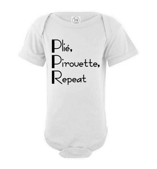 Plie Pirouette Repeat. Infant. SS Onesie.