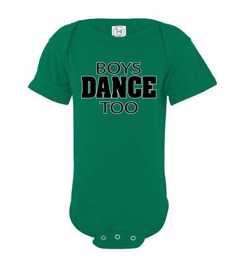 Boys Dance Too. Infant. SS Onesie