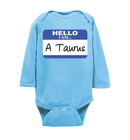 A Taurus. Infant. LS Onesie