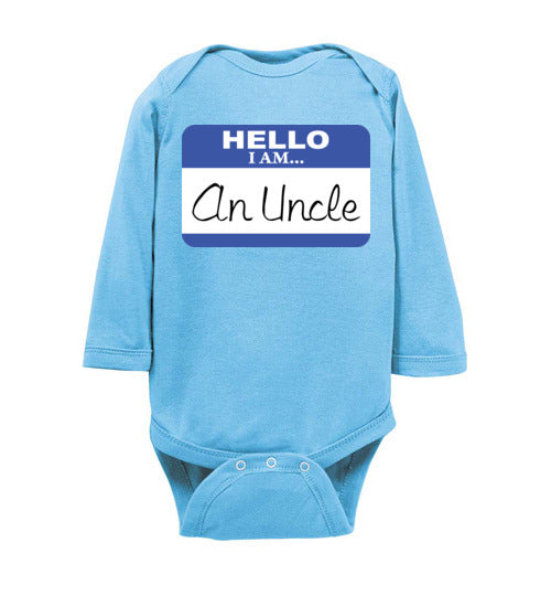 An Uncle. Infant. LS onesie