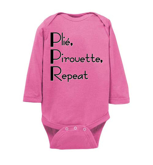 Plie Pirouette Repeat. Infant. LS Onesie.
