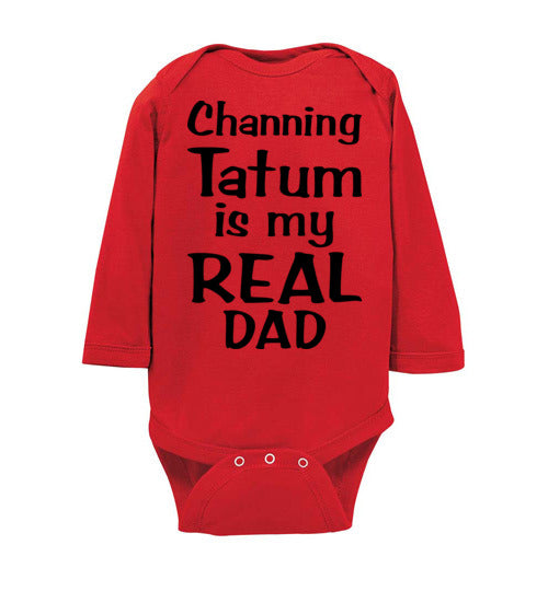 Channing Tatum ... Real Dad. Infant. LS Onesie
