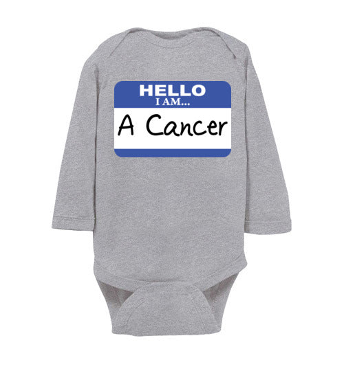 A Cancer. Infant. LS Onesie