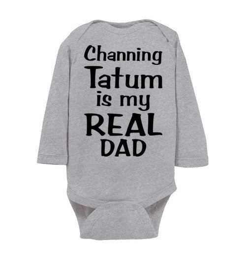 Channing Tatum ... Real Dad. Infant. LS Onesie