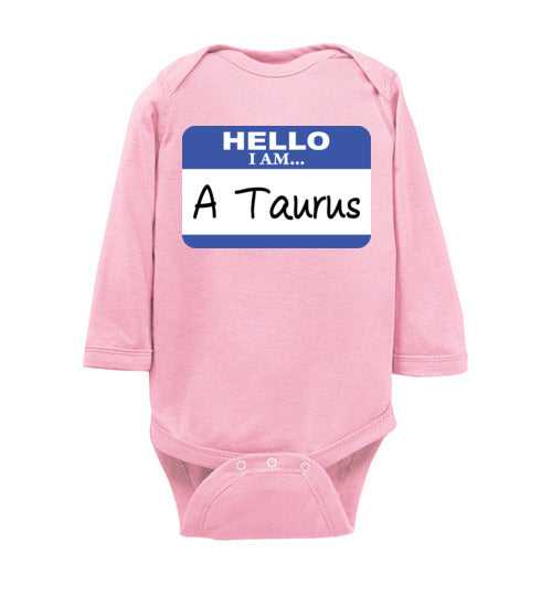 A Taurus. Infant. LS Onesie