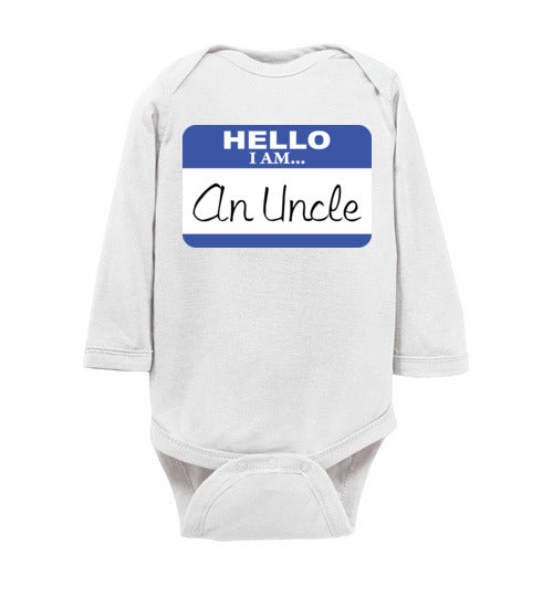 An Uncle. Infant. LS onesie
