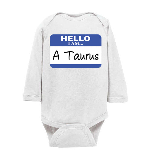 A Taurus. Infant. LS Onesie