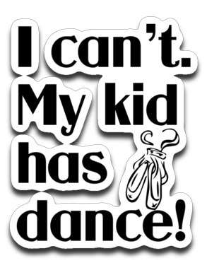 My Kid has dance Decal