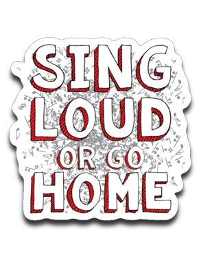 Sing Loud. Decal