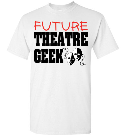 Future Theatre Geek. Youth. SS Tshirt