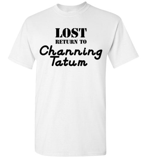 Lost ... Channing Tatum. SS Tshirt