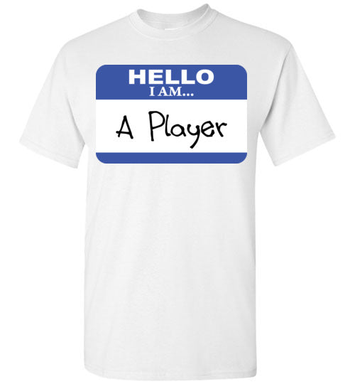 A Player. Adult. SS Tshirt