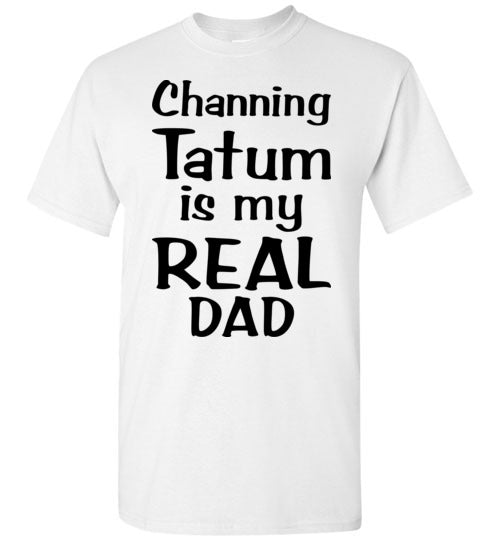 Channing Tatum ... Real dad. Youth. SS Tshirt