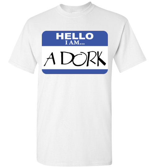 A Dork. Adult. SS Tshirt