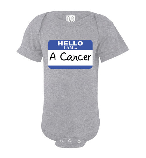 A Cancer. Infant. SS Onesie